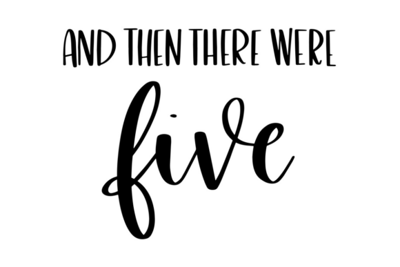 And Then There Were Five