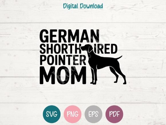 German Shorthaired Pointer Mom SVG PNG