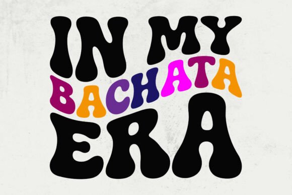 In My Bachata Era SVG