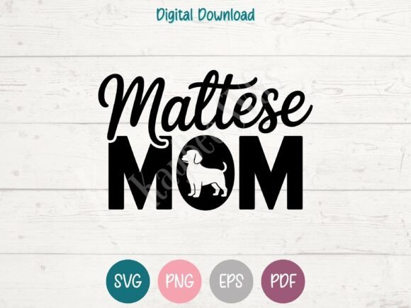 Maltese Mom SVG PNG EPS PDF Design