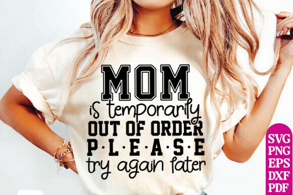 Mom Is Temporarily Out of Order, Mom SVG