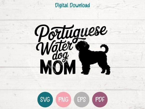 Portuguese Water Dog Mom SVG PNG EPS