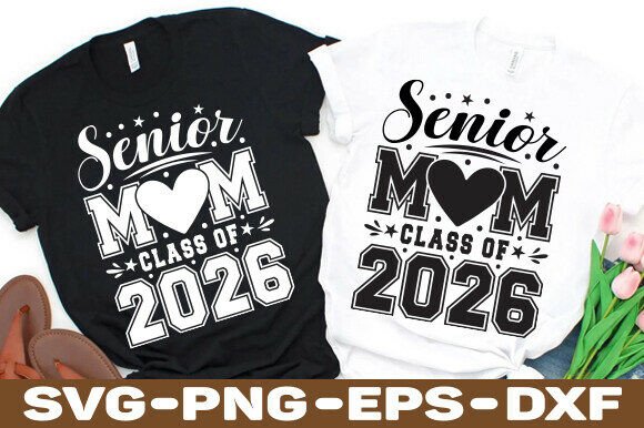 Senior Mom SVG, Class of 2026 PNG, Gradu